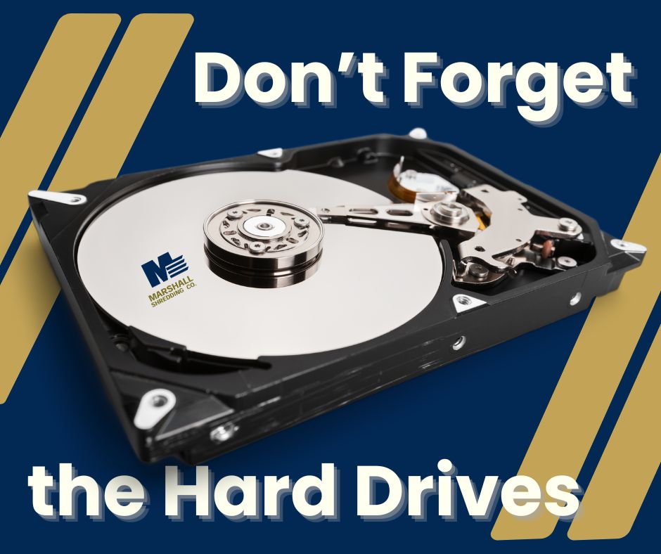 Marshall Shredding: do not forget the hard drives