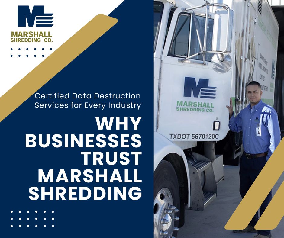 Why businesses trust Marshall Shredding — certified data destruction services